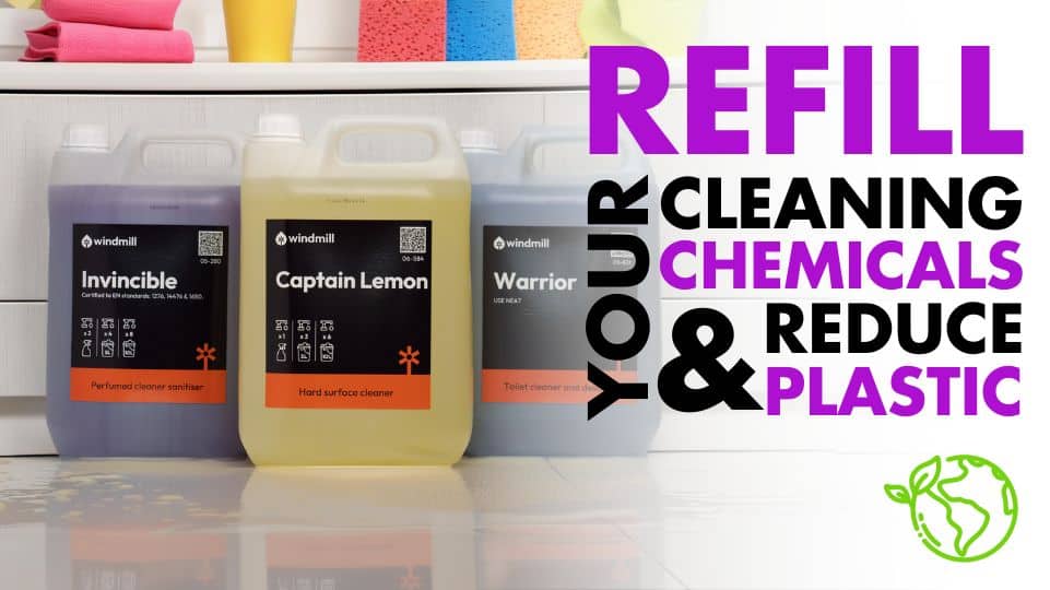 The benefits of refillable cleaning and hygiene products